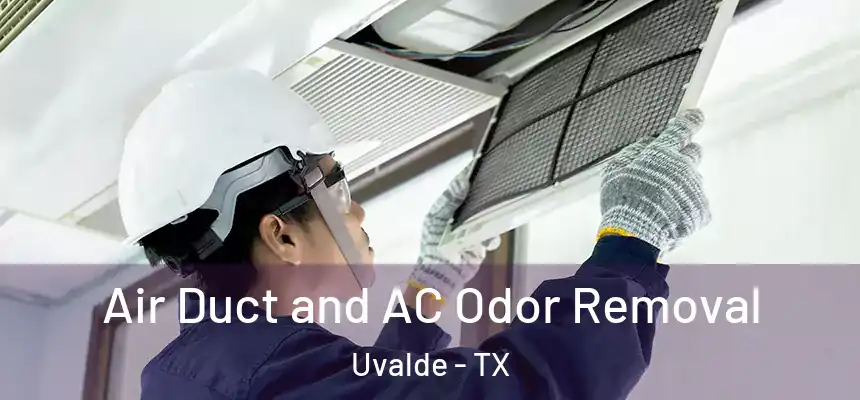  Air Duct and AC Odor Removal Uvalde - TX